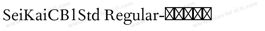 SeiKaiCB1Std Regular字体转换